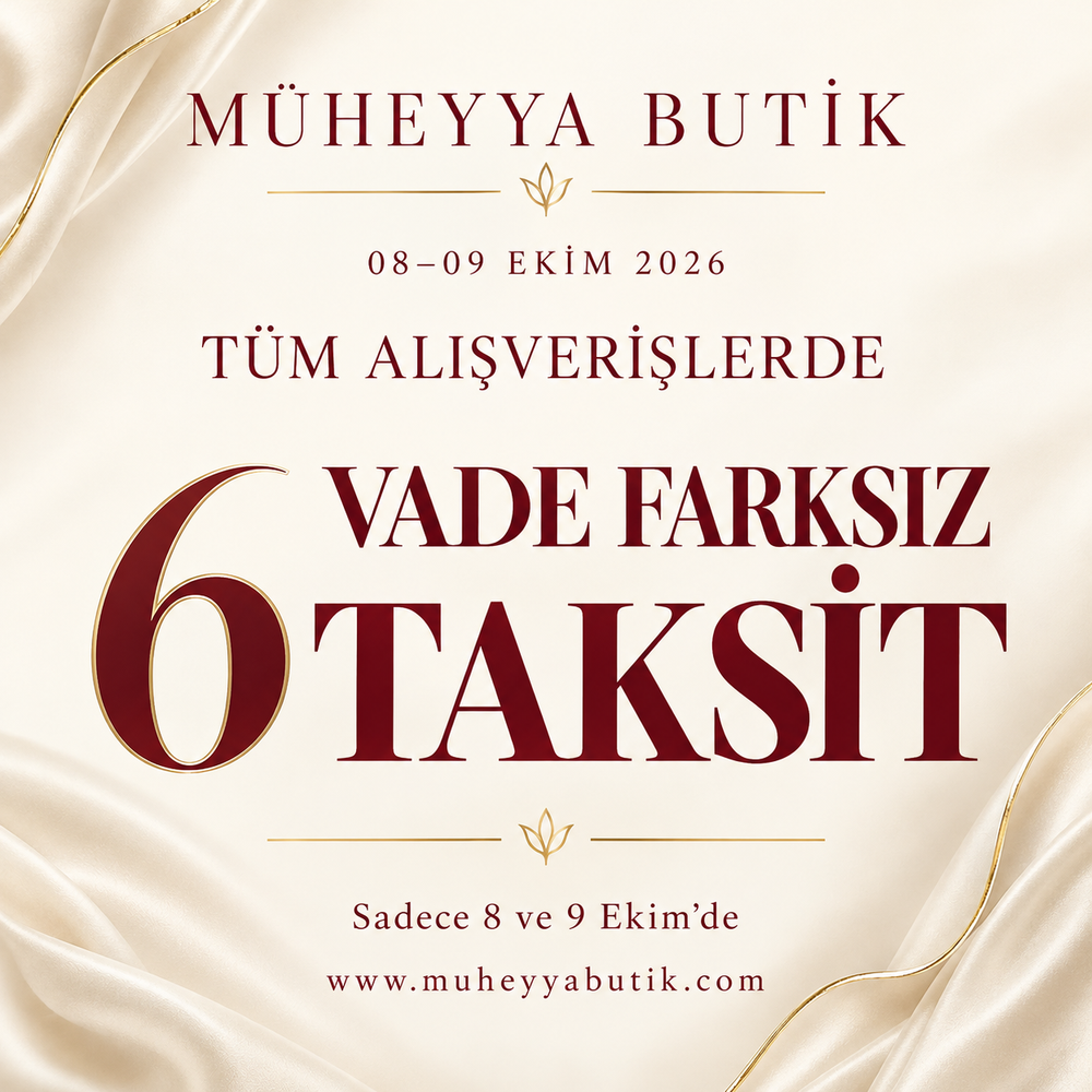 8–9 Ekim 2026: Tüm alışverişlerde vade farksız 6 taksit. Müheyya Butik.
