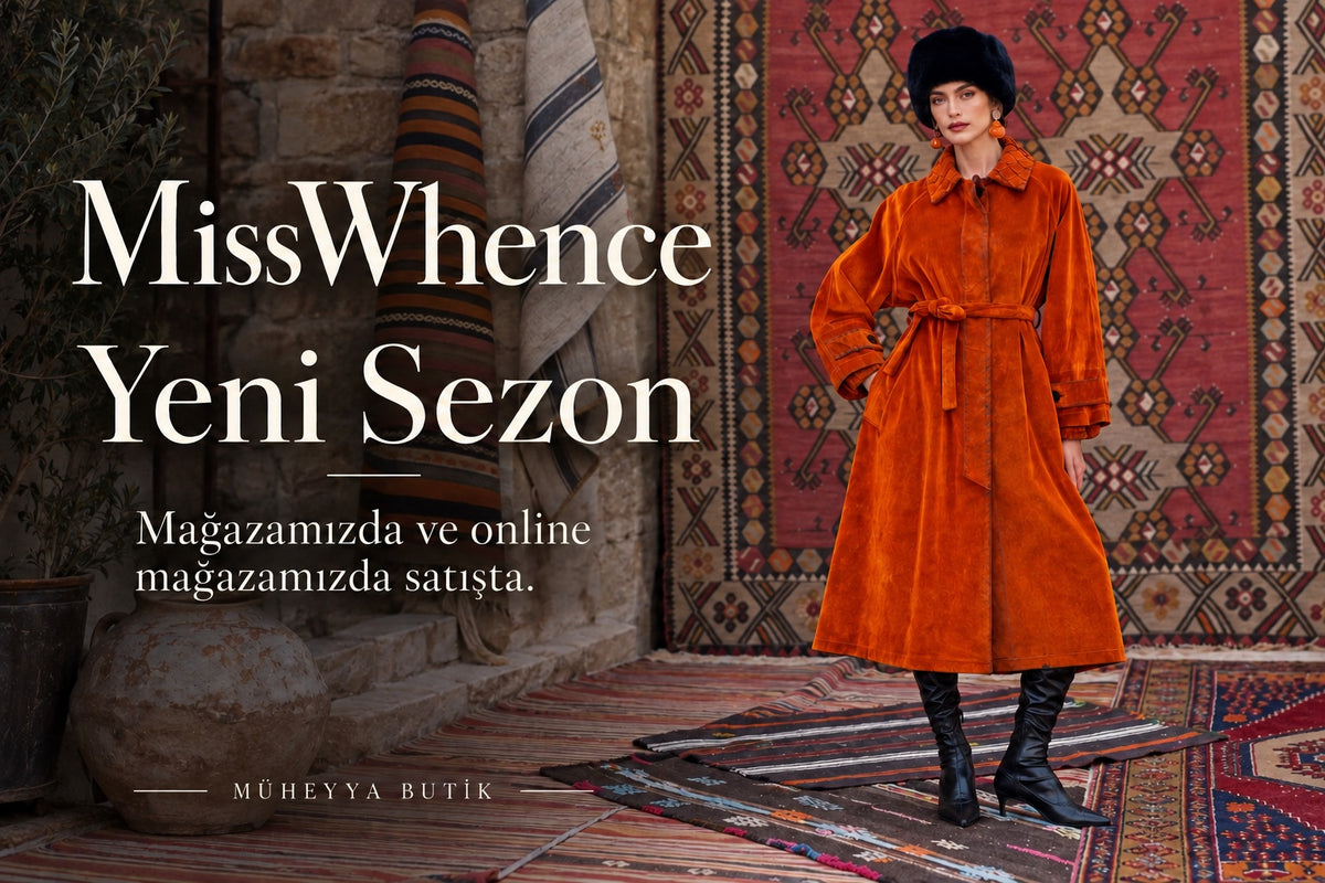 MissWhence yeni sezon ürünleri satışta